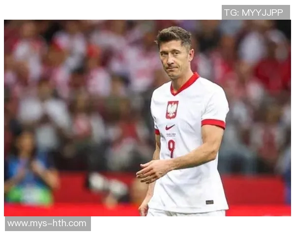 莱万：战平荷兰值得高兴；我接到的任务是防住德容